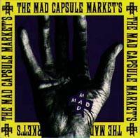 The Mad Capsule Markets : Speak !!!